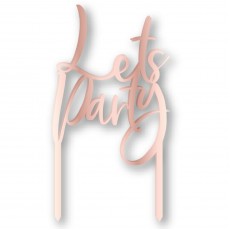 Rose Gold Let's Party Cake Topper
