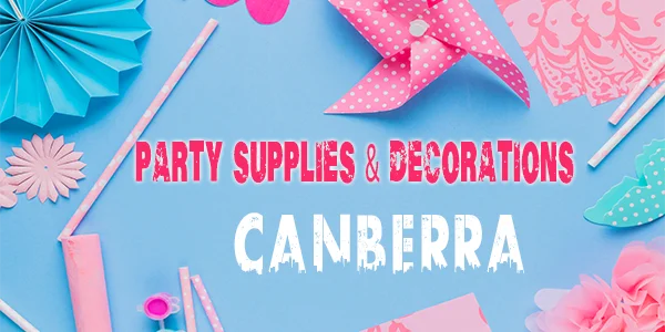 Party Supplies in Canberra